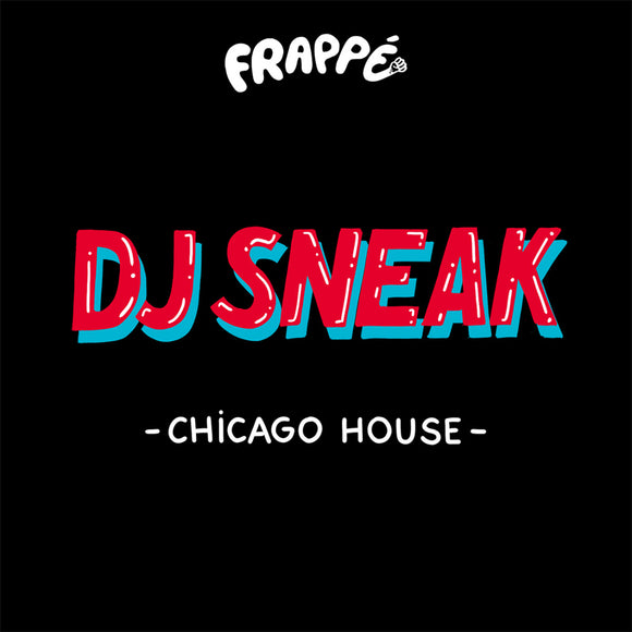 DJ Sneak-Chicago House EP
