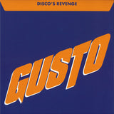 Gusto  -Disco's Revenge   [Release Date: unknown for Repress]