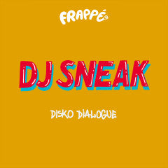 Dj Sneak-Disko Dialogue EP   [Release :11.04.2025]