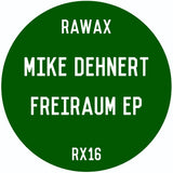 Mike Dehnert-Freiraum EP