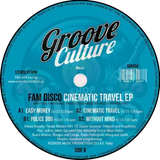 FAM Disco-Cinematic Travel EP