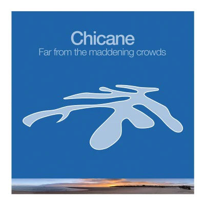 Chicane-Far From The Maddening Crowds  [2xLP]