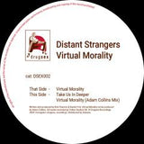 Distant Strangers-Virtual Morality   [Release Date: unknown]