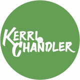 Kerri Chandler-You Are In My System [Original Deluxe] [Release: 14.08.2026]