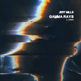 Jeff Mills  Gamma Rays  (c.1995)