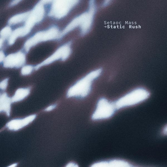 Setaoc Mass-Static Rush    [Release: 21.11.2025]