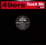 49Ers -Touch Me