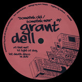 Grant Dell-Somefink Old / Somefink New