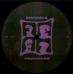 Rene Wise -Moving Pressure 03    [Release :11.04.202]