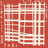 Escape From New York-Save Our Love