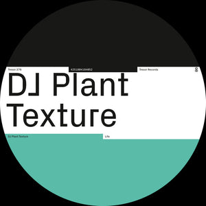 Dj Plant Texture -Life     [Release :04.04.2025]