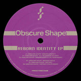 Obscure Shape-Reborn Identity EP    [Release :07.03.2025]