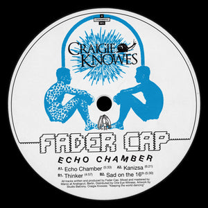 Fader Cap-Echo Chamber EP   [Release : 12.01.2024]