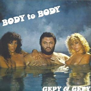 Gepy & Gepy -Body To Body