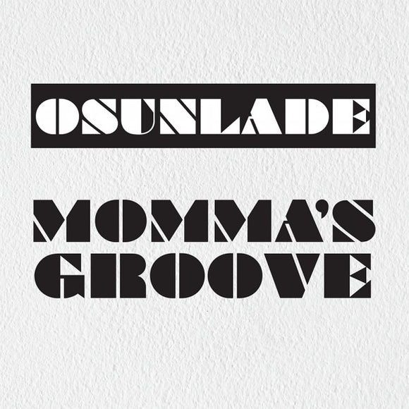 Onsulade -Mommas Groove