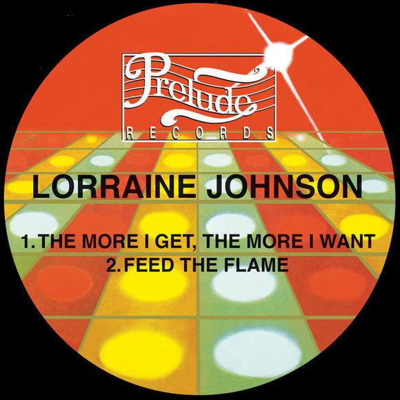 Lorraine Johnson -The More I Get, The More I Want / Feed The Flame