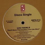 Lou Rawls -You'll Never Find Another Love Like Mine / See You When I Git There   [Mike Maurro Remixes]