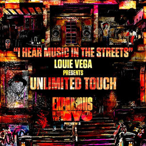 Louie Vega  presents Unlimited Touch -I Hear Music In The Streets [Yellow Vinyl]